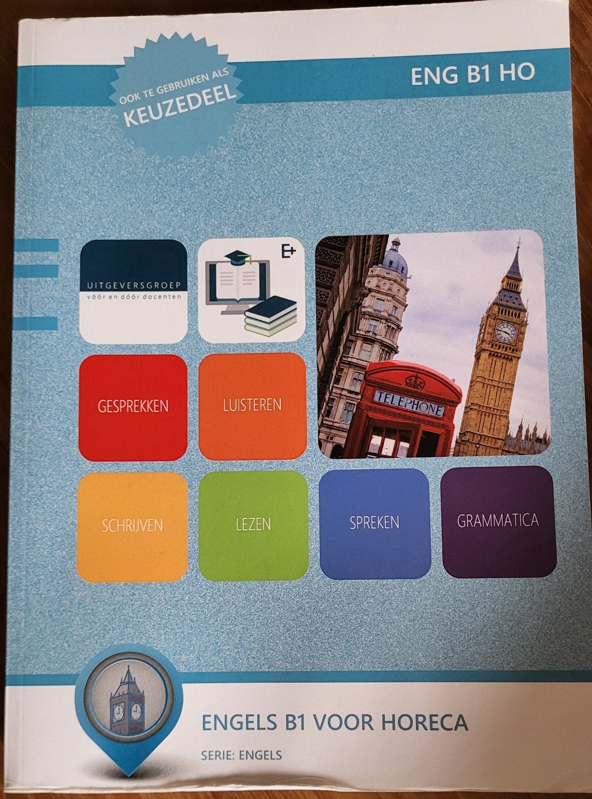 boek: Engels B1 voor Horeca - Keuzedeel, Gelezen, Engels, Ophalen of Verzenden, L. Braam
