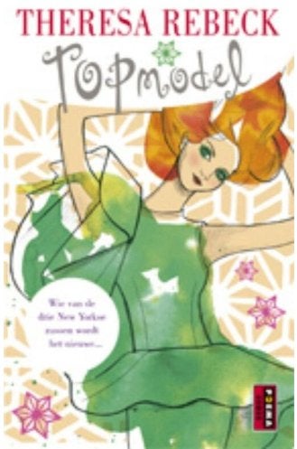 Theresa Rebeck - Topmodel, Ophalen of Verzenden, Zo goed als nieuw, Rebeck