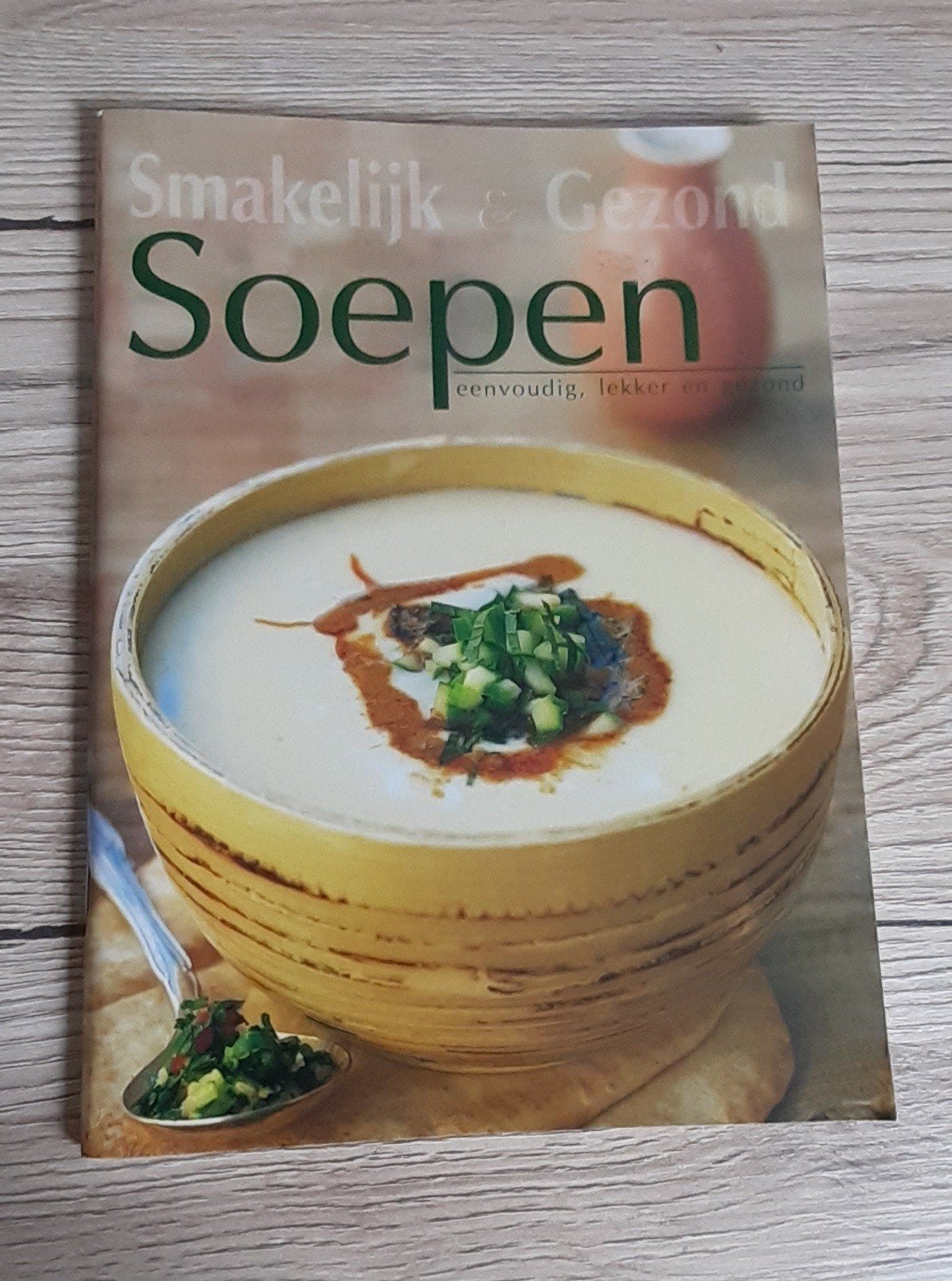 Smakelijk & Gezond Soepen Kookboek - Eenvoudig, Lekker, Onbekend, Voorgerechten en Soepen, Ophalen of Verzenden, Zo goed als nieuw