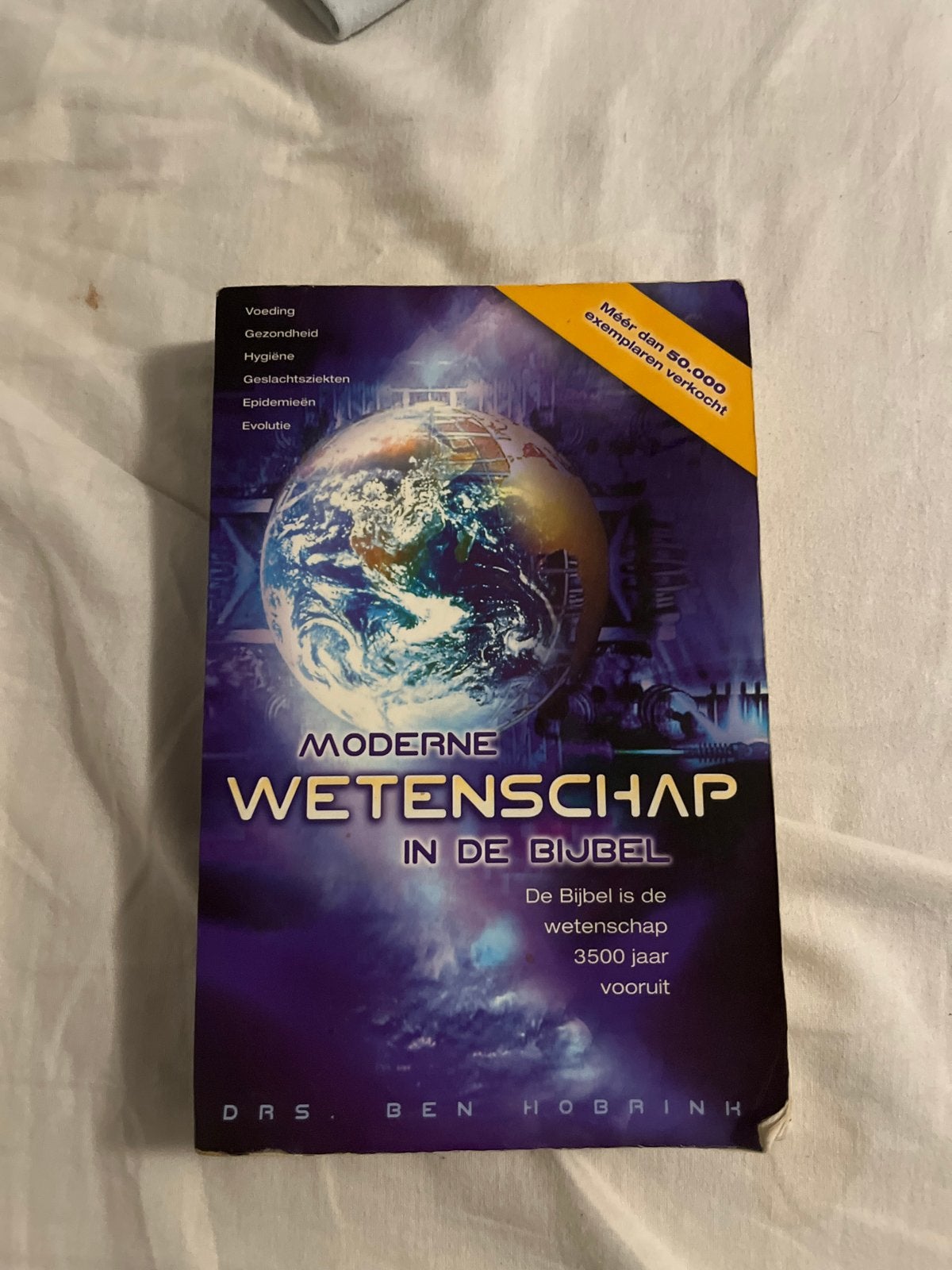 Moderne Wetenschap in de Bijbel - Drs. Ben Hobrink, Verzenden, Zo goed als nieuw, Overige wetenschappen