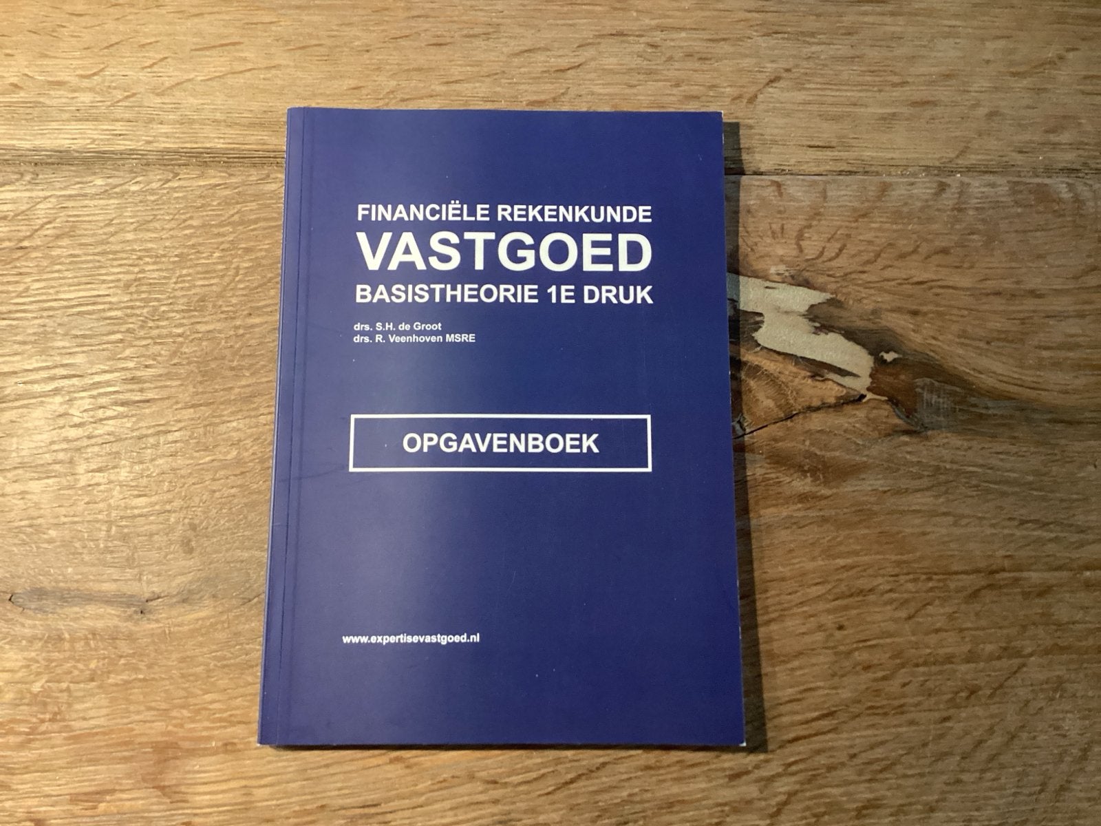 Financiële Rekenkunde Vastgoed Opgavenboek 1e druk, Boeken, Studieboeken en Cursussen, Ophalen of Verzenden, Gamma, Zo goed als nieuw