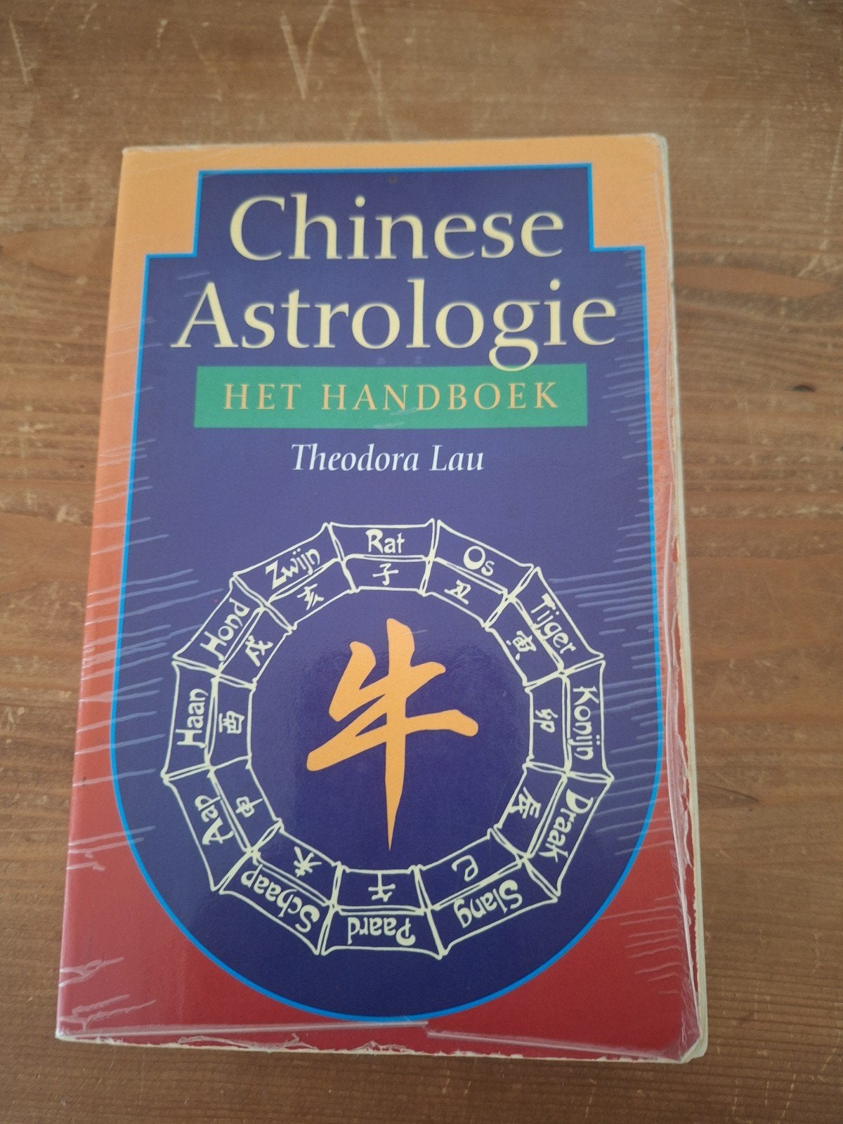 Chinese Astrologie: Het Handboek door Theodora Lau, Gelezen, Achtergrond en Informatie, Theodora Lau, Astrologie