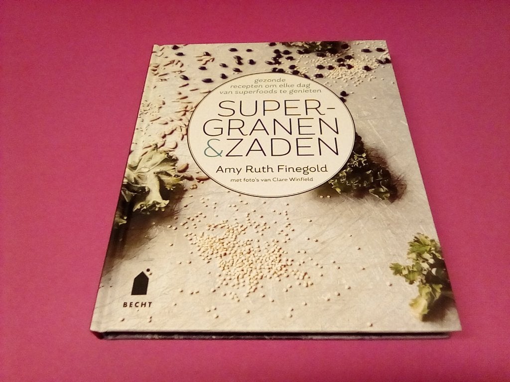Kookboek Supergranen & Zaden - Gezonde Recepten, Voorgerechten en Soepen, Gezond koken, Ophalen of Verzenden, Zo goed als nieuw