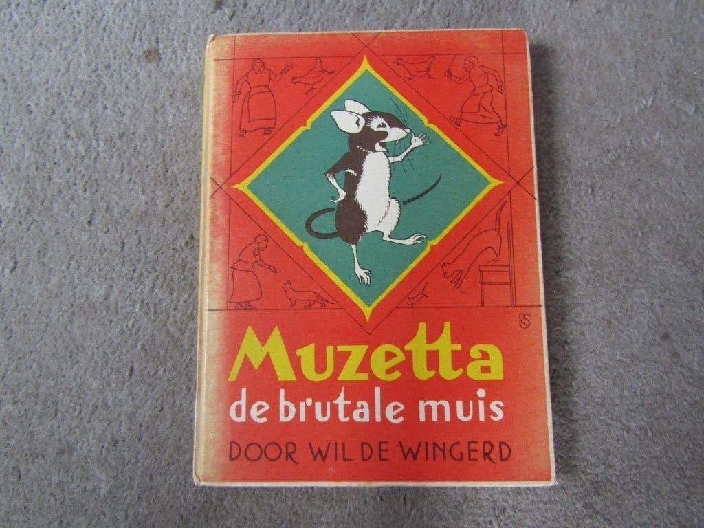 Boek: Muzetta - De brutale muis (oud boek, jaartal onbekend), Boeken, Ophalen of Verzenden, Gelezen, Wil van Wingerd, Fictie algemeen