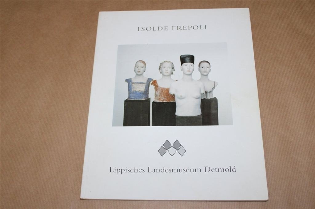 Isolde Frepoli. Hoofden. Tentoonstellingscatalogus., Ophalen of Verzenden, Gelezen