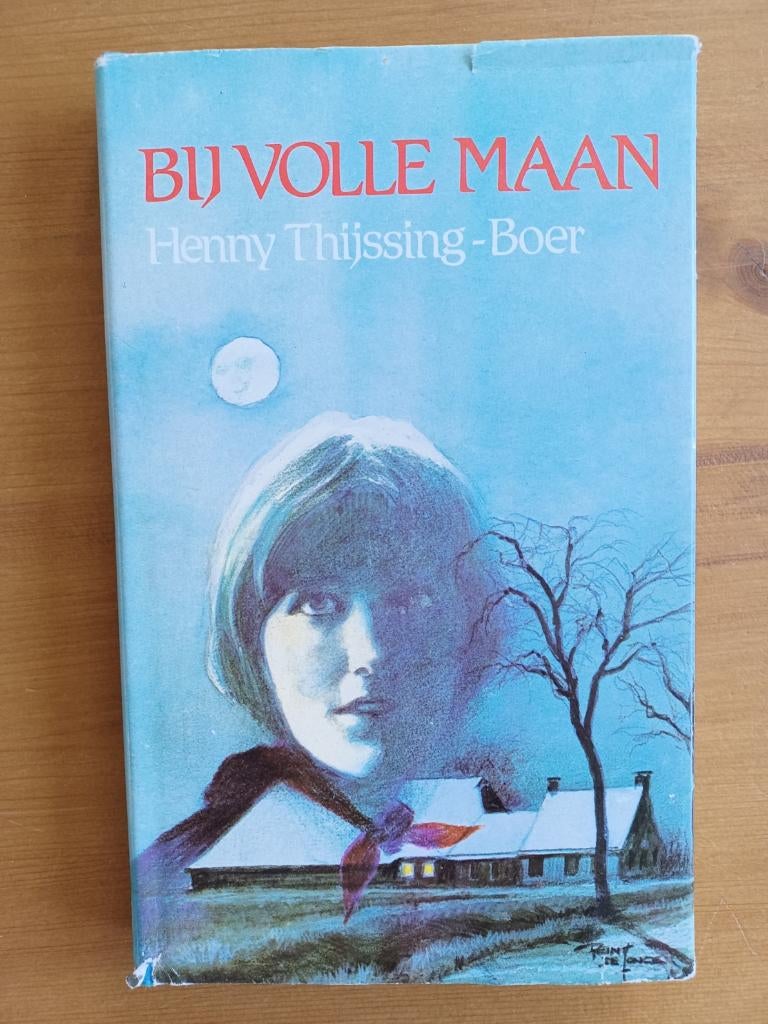 Bij volle maan, Gelezen, Ophalen of Verzenden, Henny Thijssing-Boer, Nederland