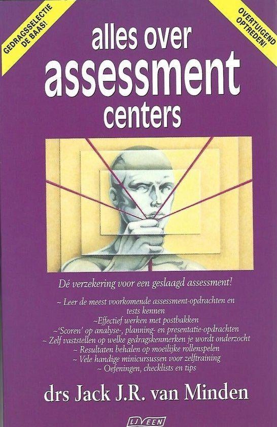 Alles Over Assessment Centers - Jack J.R. Van Minden BOEK, Boeken, Ophalen of Verzenden, Zo goed als nieuw, Management, Drs. Jack J.R van Minden