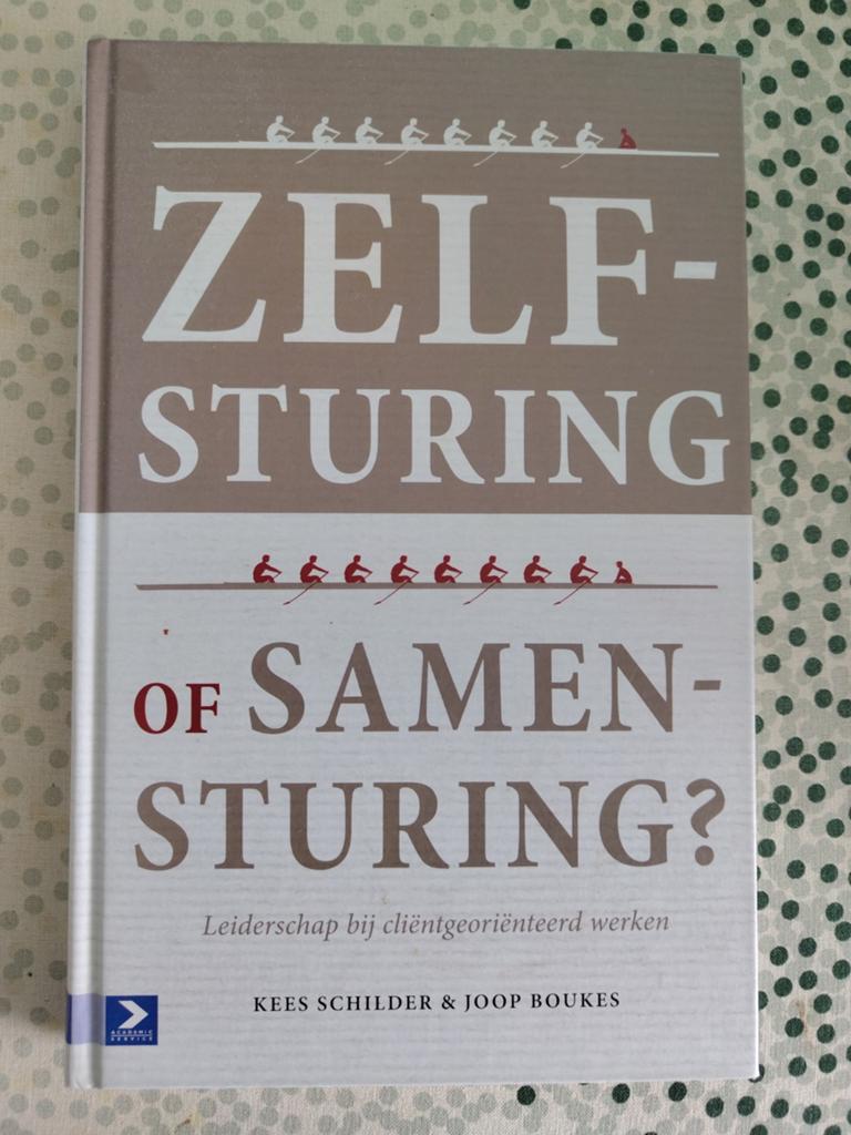 Kees Schilder - Zelfsturing of samensturing?, Sociale wetenschap, Ophalen of Verzenden, Zo goed als nieuw, Kees Schilder; Joop Boukes