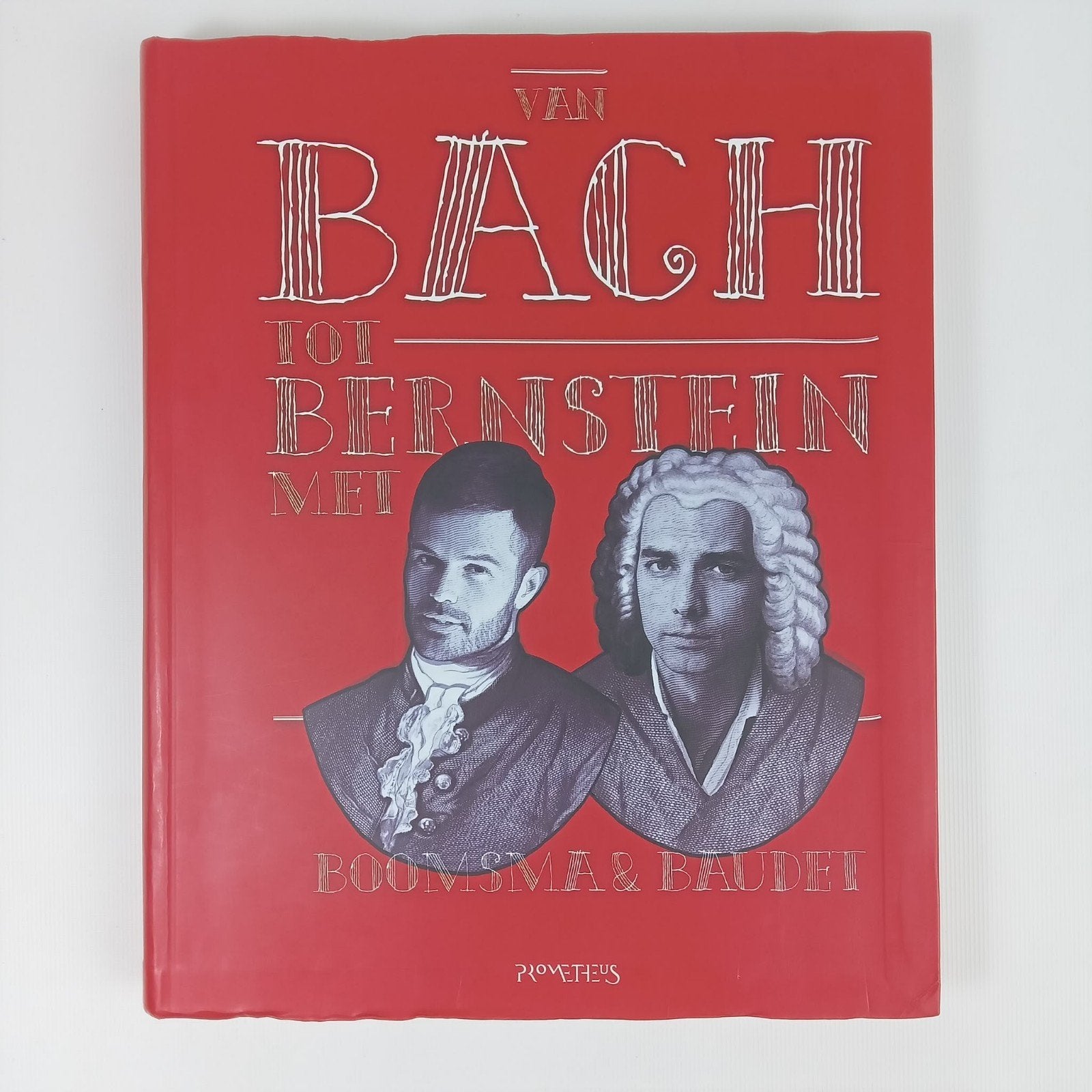 Van Bach tot Bernstein - Klassieke Muziek Gids, Boeken, Ophalen of Verzenden, Gelezen, Artiest, Thierry Baudet, Arie Boomsma