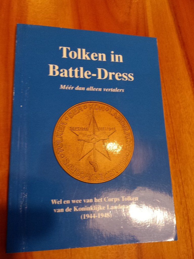 Tolken in Battle-Dress. Meer dan alleen vertalers, Ophalen of Verzenden, Tweede Wereldoorlog, Zo goed als nieuw, Overige onderwerpen