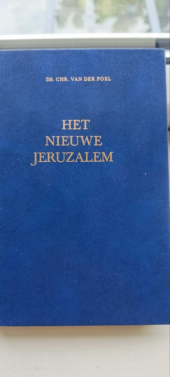 Het Nieuwe Jeruzalem - Ds. Chr. van der Poel, Ophalen of Verzenden, Ds. Chr. van der Poel