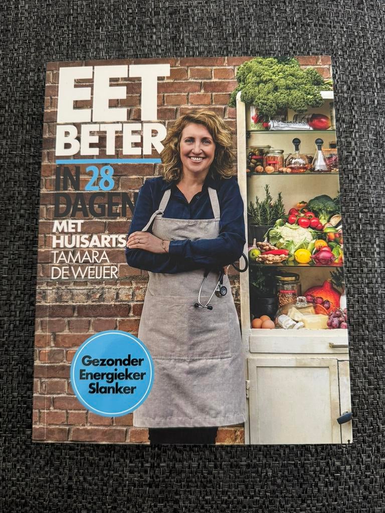 Eet Beter in 28 Dagen - Tamara de Weijer, Boeken, Gezondheid, Dieet en Voeding, Ophalen of Verzenden, Zo goed als nieuw, Dieet en Voeding