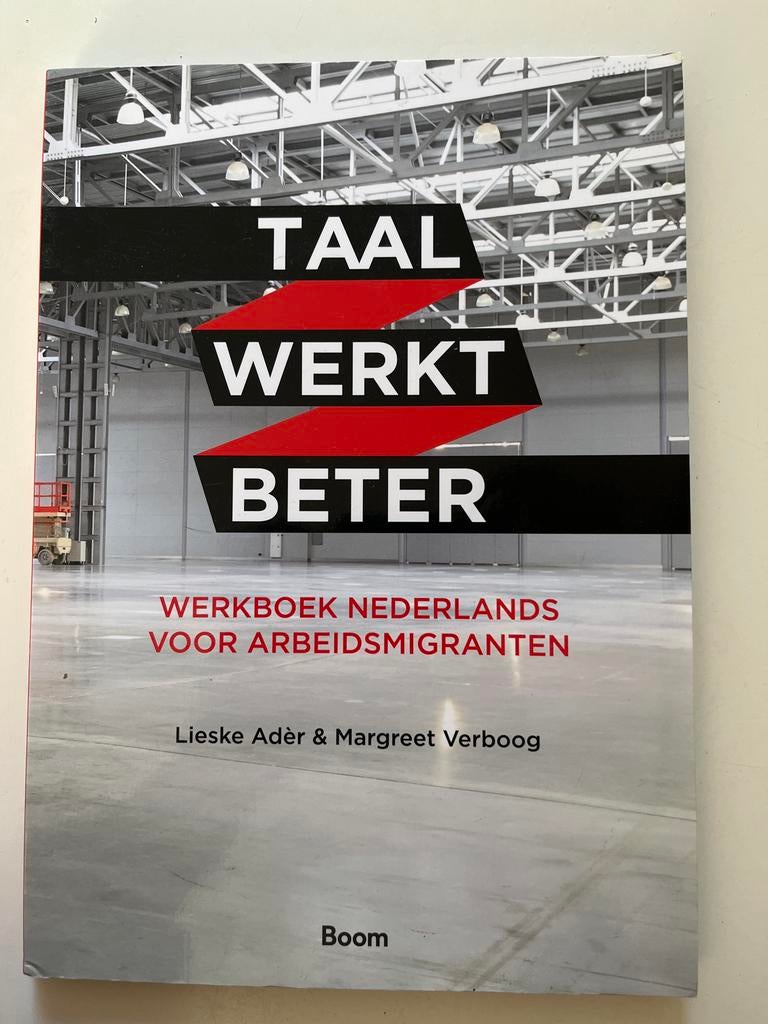Taal Werkt Beter - Werkboek Nederlands voor Arbeidsmigranten, Ophalen of Verzenden, Alpha, Zo goed als nieuw, Overige niveaus