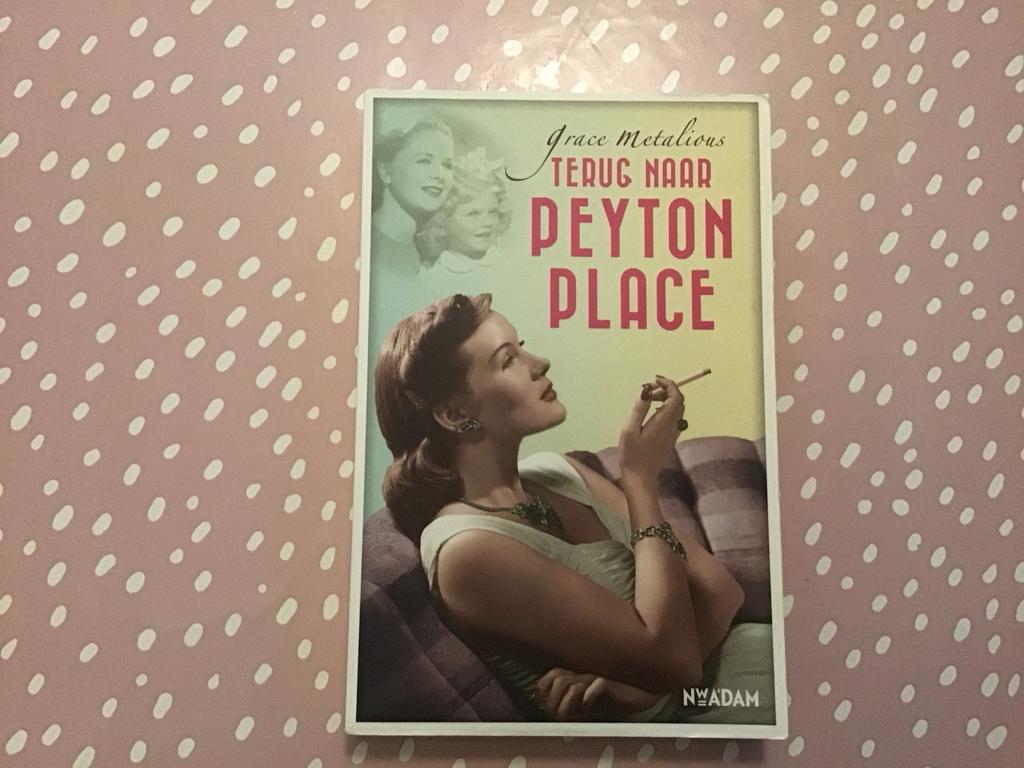 Terug naar Peyton Place - Grace Metalious Actie 2+1 gratis, Boeken, Ophalen of Verzenden, Gelezen, Nederland