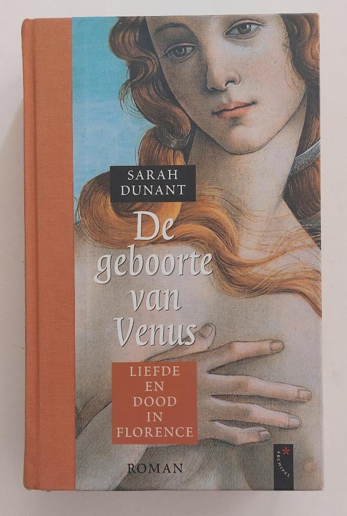 De geboorte van Venus, Sarah Dunant, Ophalen of Verzenden, Zo goed als nieuw, Sarah Dunant
