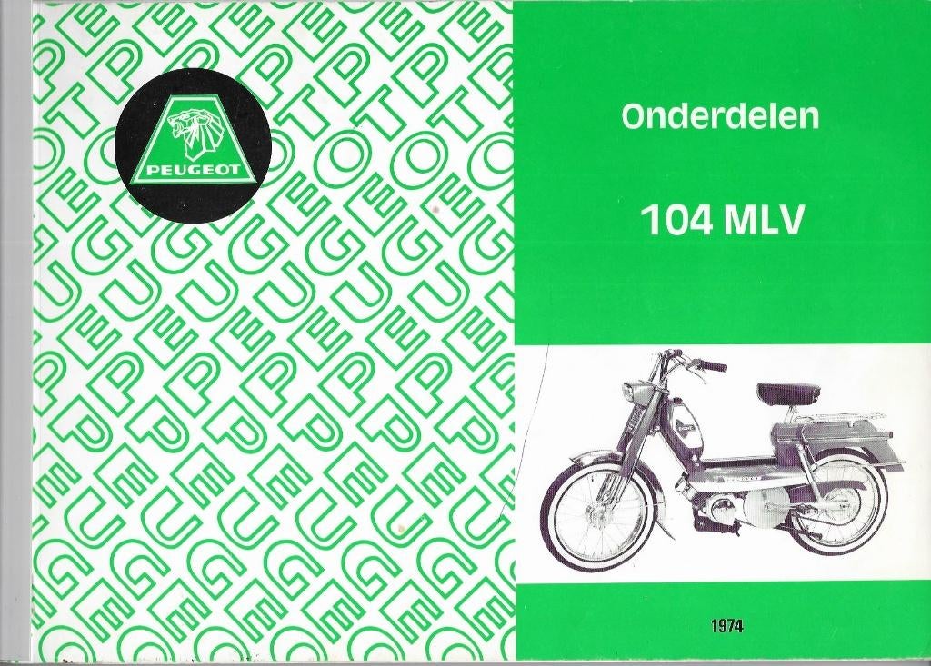Peugeot 104 MLV + 104 BVC onderdelenlijst bromfiets (7390z), Fietsen en Brommers, Handleidingen en Instructieboekjes, Ophalen of Verzenden