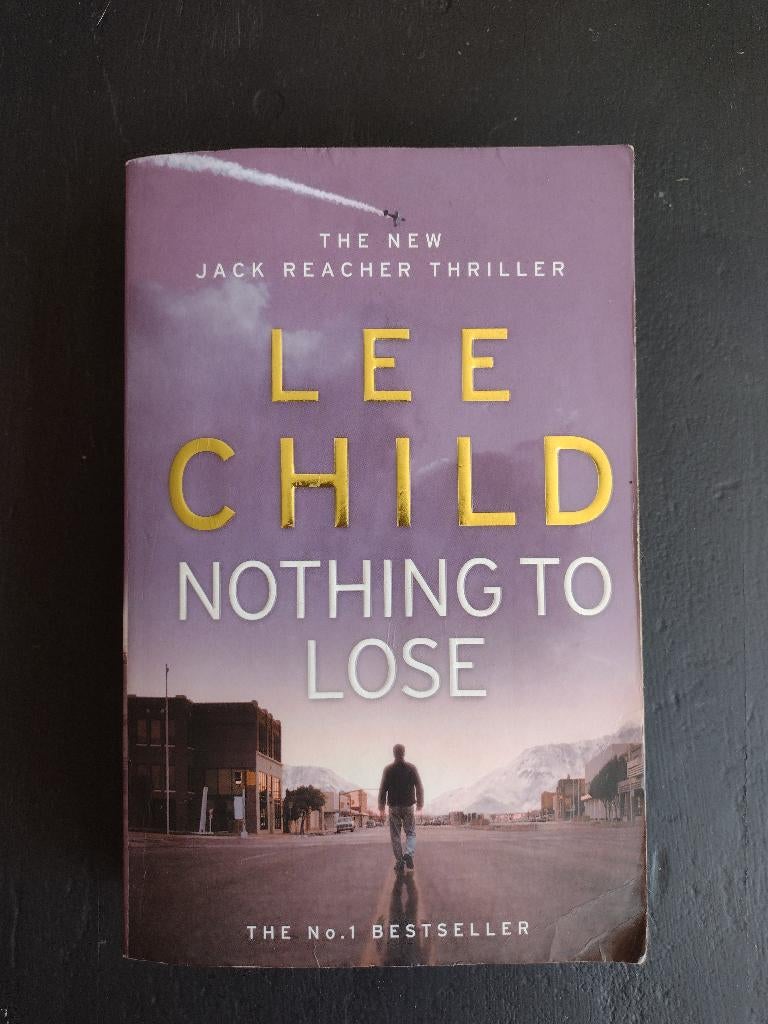 Lee Child, Nothing to lose, Boeken, Ophalen of Verzenden, Gelezen, Lee Child