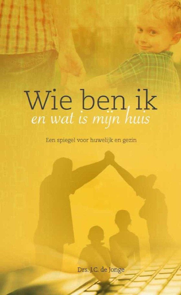 Drs. J. C. de Jonge: Wie ben ik en wat is mijn huis, Ophalen of Verzenden, Zo goed als nieuw, Drs. J. C. de Jonge, Christendom | Protestants