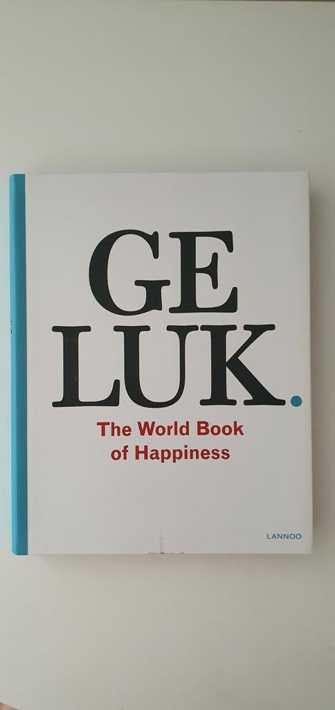 Geluk - The World Book of Happiness, Sociale psychologie, Ophalen of Verzenden, Zo goed als nieuw, Leo Borremans