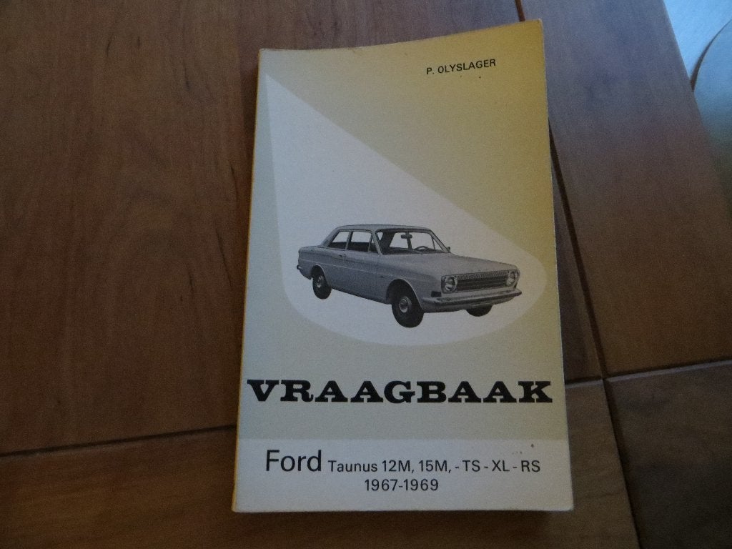 Vraagbaak Ford Taunus 12M, Taunus 15M, TL, XL, RS 1967-1969, Ophalen of Verzenden