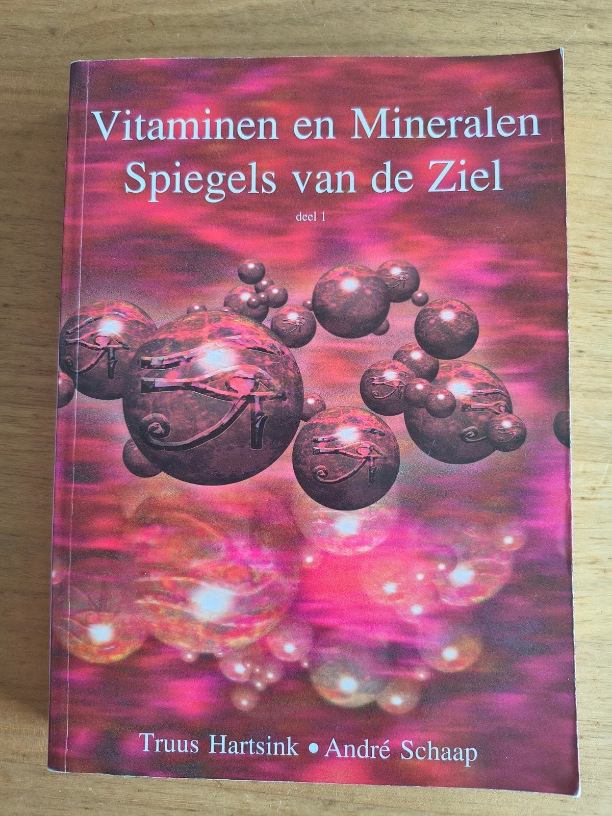 Vitaminen en Mineralen Spiegels van de Ziel deel 1, Truus Hartsink, André Schaap, Achtergrond en Informatie, Spiritualiteit algemeen