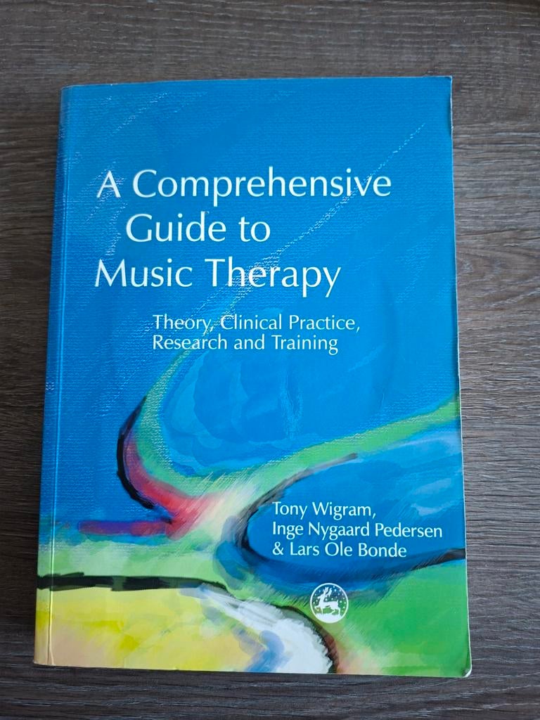 A Comprehensive Guide to Music Therapy, Ophalen of Verzenden, Zo goed als nieuw, Overige onderwerpen, Tony Wigram, Inge Nygaard Pedersen & Lars Ole Bonde