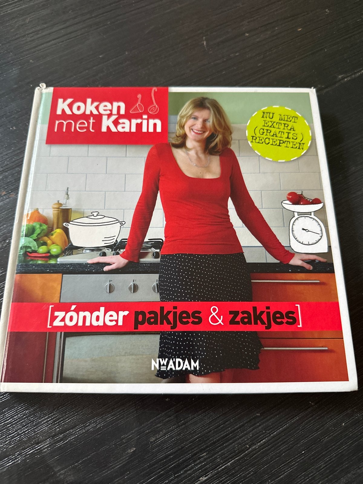 Koken met Karin: Zonder pakjes & zakjes kookboek, Voorgerechten en Soepen, Ophalen of Verzenden, Zo goed als nieuw, Gezond koken