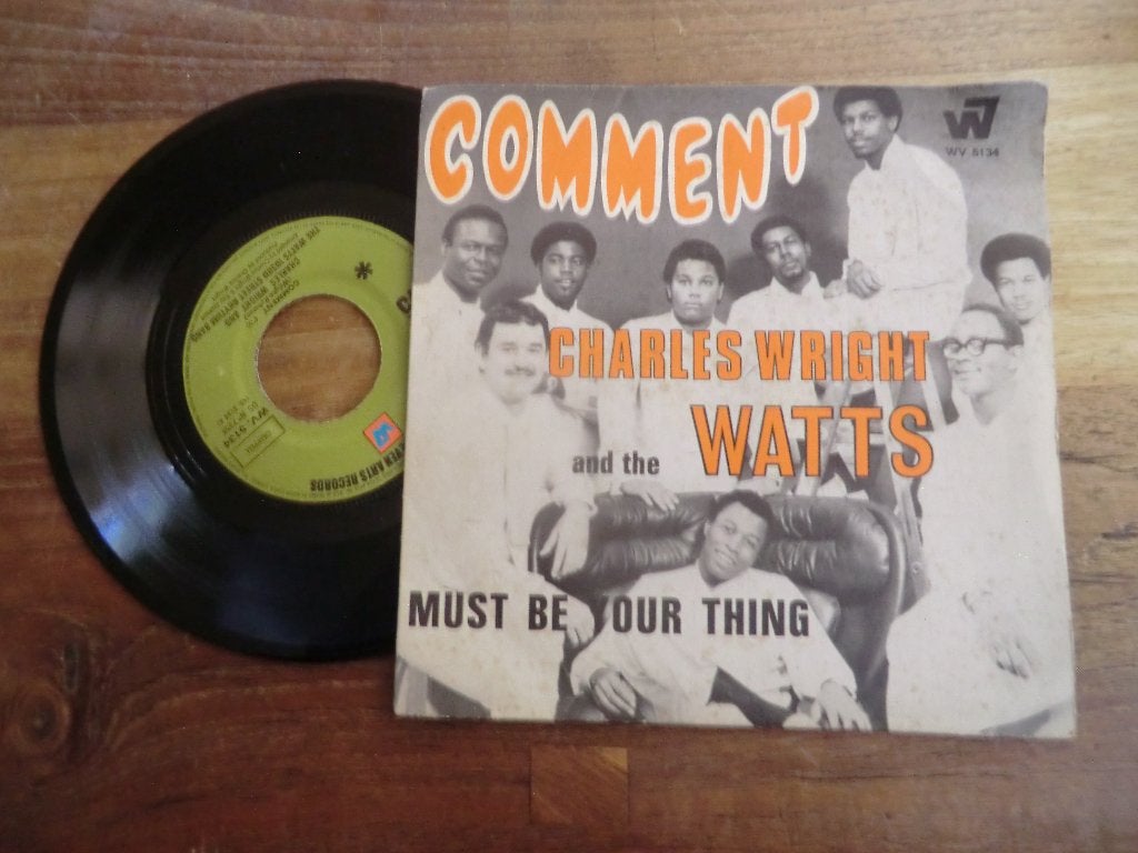 charles wright and the watts   comment/must be a thing, Verzenden, Gebruikt, 7 inch, Pop