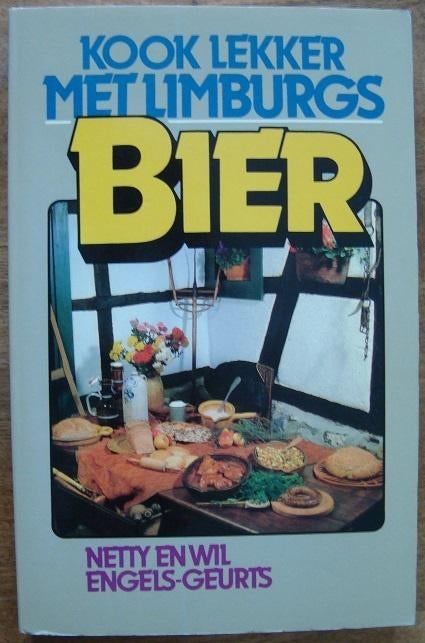 Kook lekker met Limburgs bier - Netty en Wil Engels-Geurts, Ophalen of Verzenden, Zo goed als nieuw, Netty en Wil Engels-Geurts