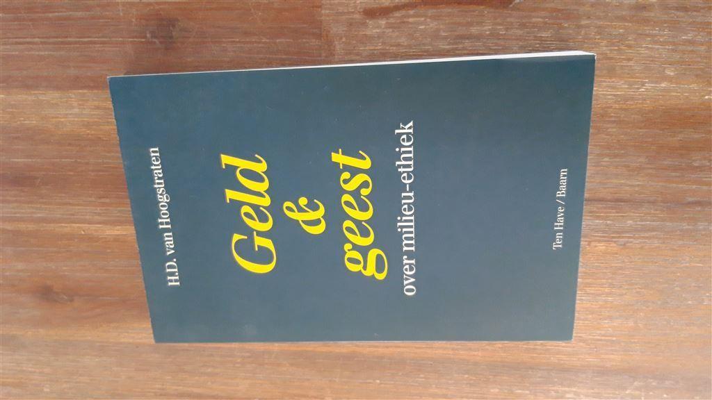 H.D. van Hoogstraten - Geld en geest, over milieu-ethiek, Verzenden, Nieuw