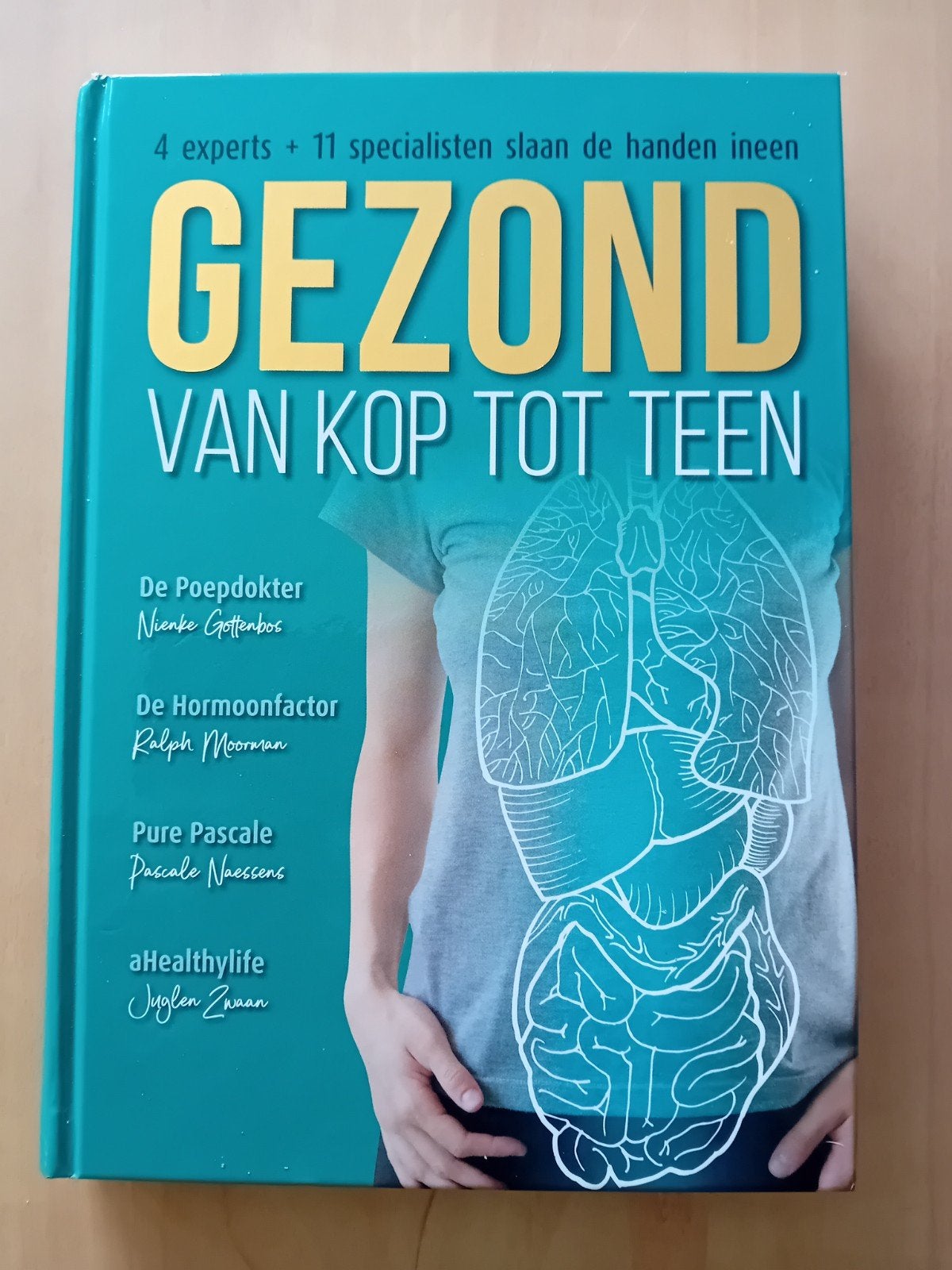 Ralph Moorman - Gezond van kop tot teen, Boeken, Ophalen of Verzenden, Zo goed als nieuw, Ralph Moorman; Pascale Naessens; Nienke Gottenbos; Juglen Zwaan