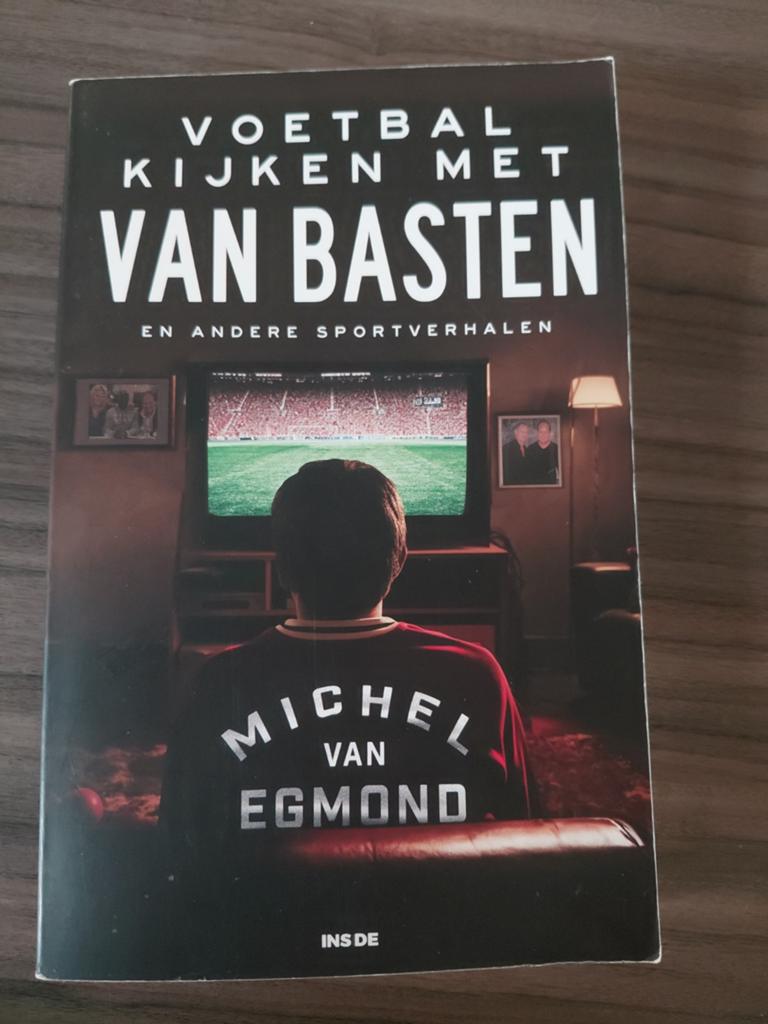 Michel van Egmond - Voetbal kijken met Van Basten, Michel van Egmond, Ophalen of Verzenden, Zo goed als nieuw, Balsport
