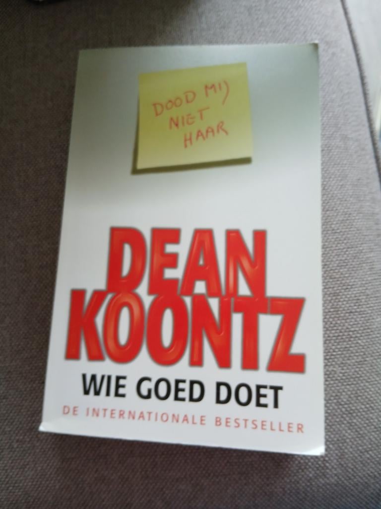 Dean Koontz - Wie Goed Doet (Thriller), Ophalen of Verzenden, Gelezen, Dean Koontz, Nederland