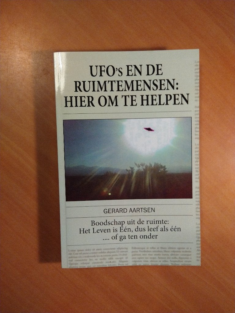 Aartsen, Gerard. Ufo's en de ruimtemensen: hier om te helpen, Ophalen of Verzenden, Zo goed als nieuw, Overige onderwerpen, Achtergrond en Informatie