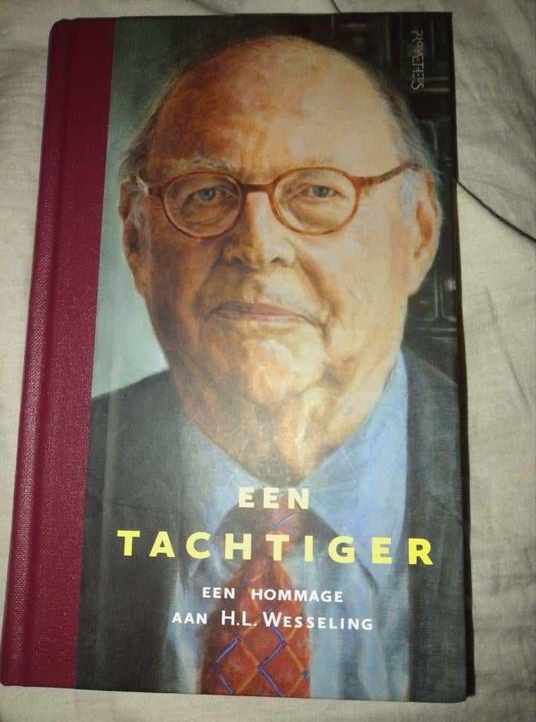 Een Tachtiger: Hommage aan H.L. Wesseling, Ophalen of Verzenden, Gelezen, H.L. Wesseling, Overige