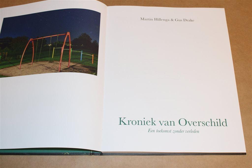 Kroniek van Overschild — Een Toekomst zonder Verleden, Ophalen of Verzenden, Zo goed als nieuw