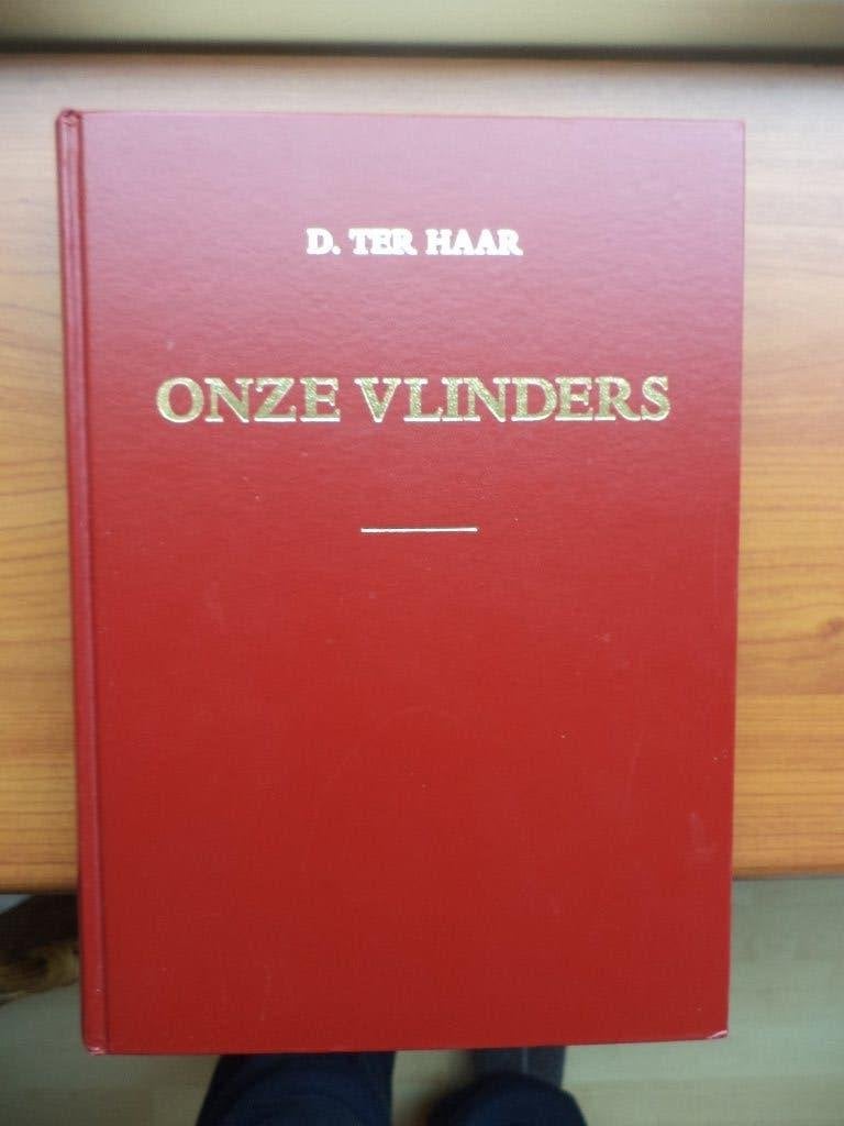 ONZE VLINDERS, D. ter Haar, 4e druk, als nieuw, Ophalen of Verzenden, Zo goed als nieuw