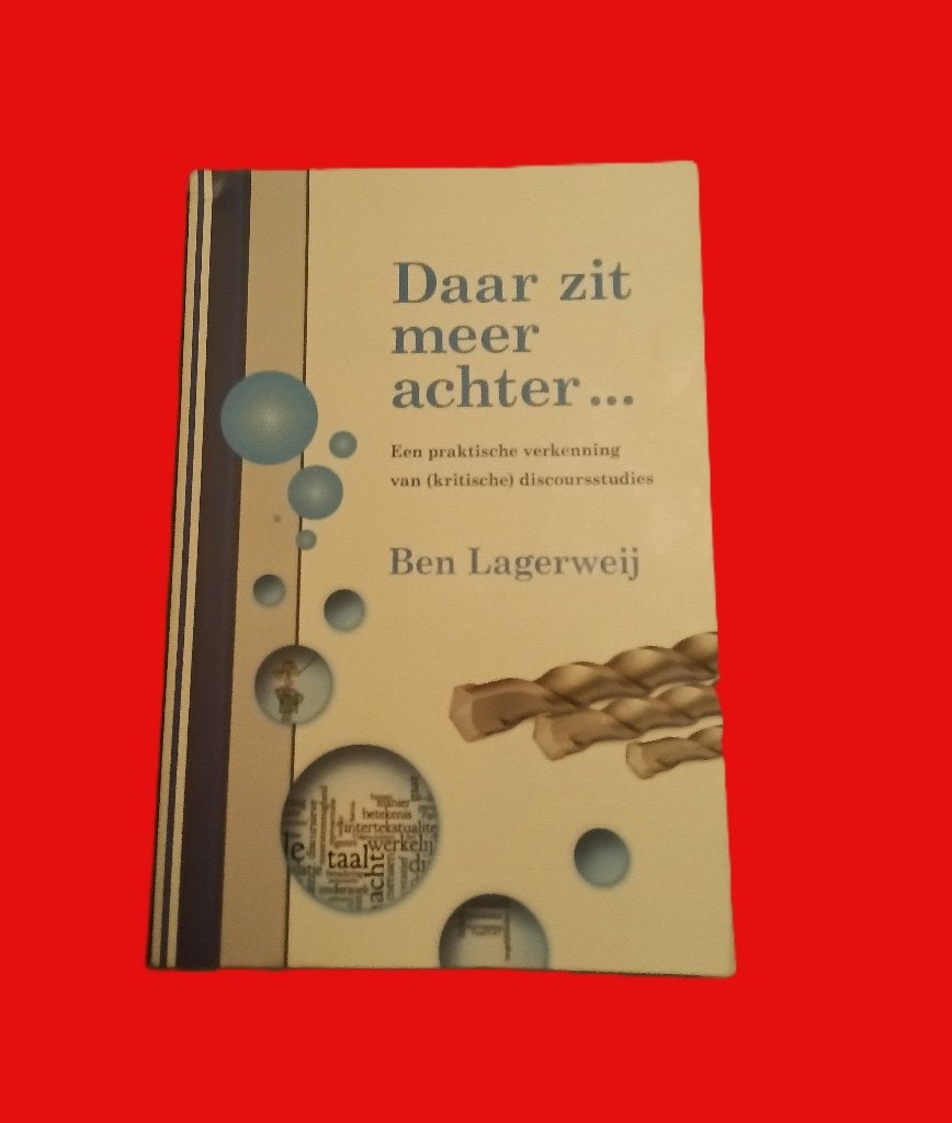 Daar zit meer achter... Kritische discoursstudies, Gelezen, Overige gebieden, Maatschappij en Samenleving, Ophalen of Verzenden