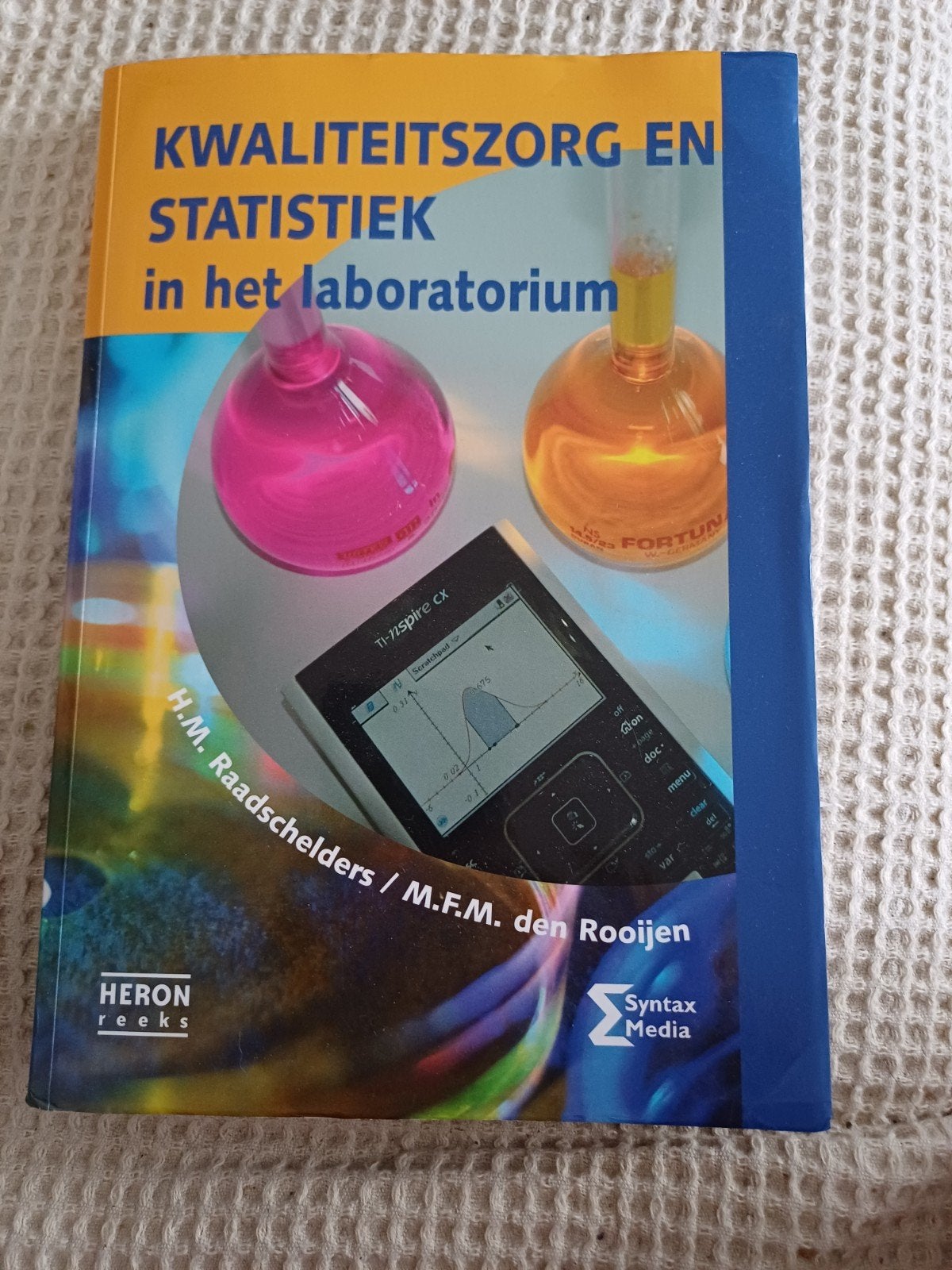 Kwaliteitszorg en Statistiek in het Laboratorium, H.M. Raadschelders / M.F.M. den Rooijen, Zo goed als nieuw, Beta, HBO