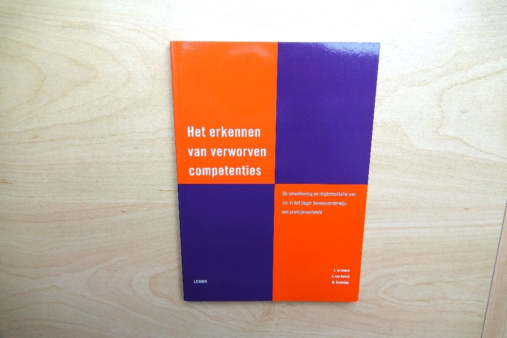 Te Lintelo e.a. ‘Het erkennen van verworven competenties’, Ophalen of Verzenden, Nieuw, Management, Te Lintelo, Van Berkel, Castelijns