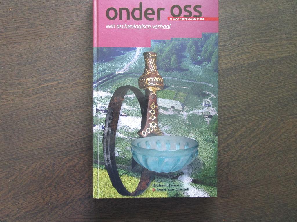 Onder Oss, 45 jaar archeologie in Oss, Ophalen of Verzenden, Nieuw