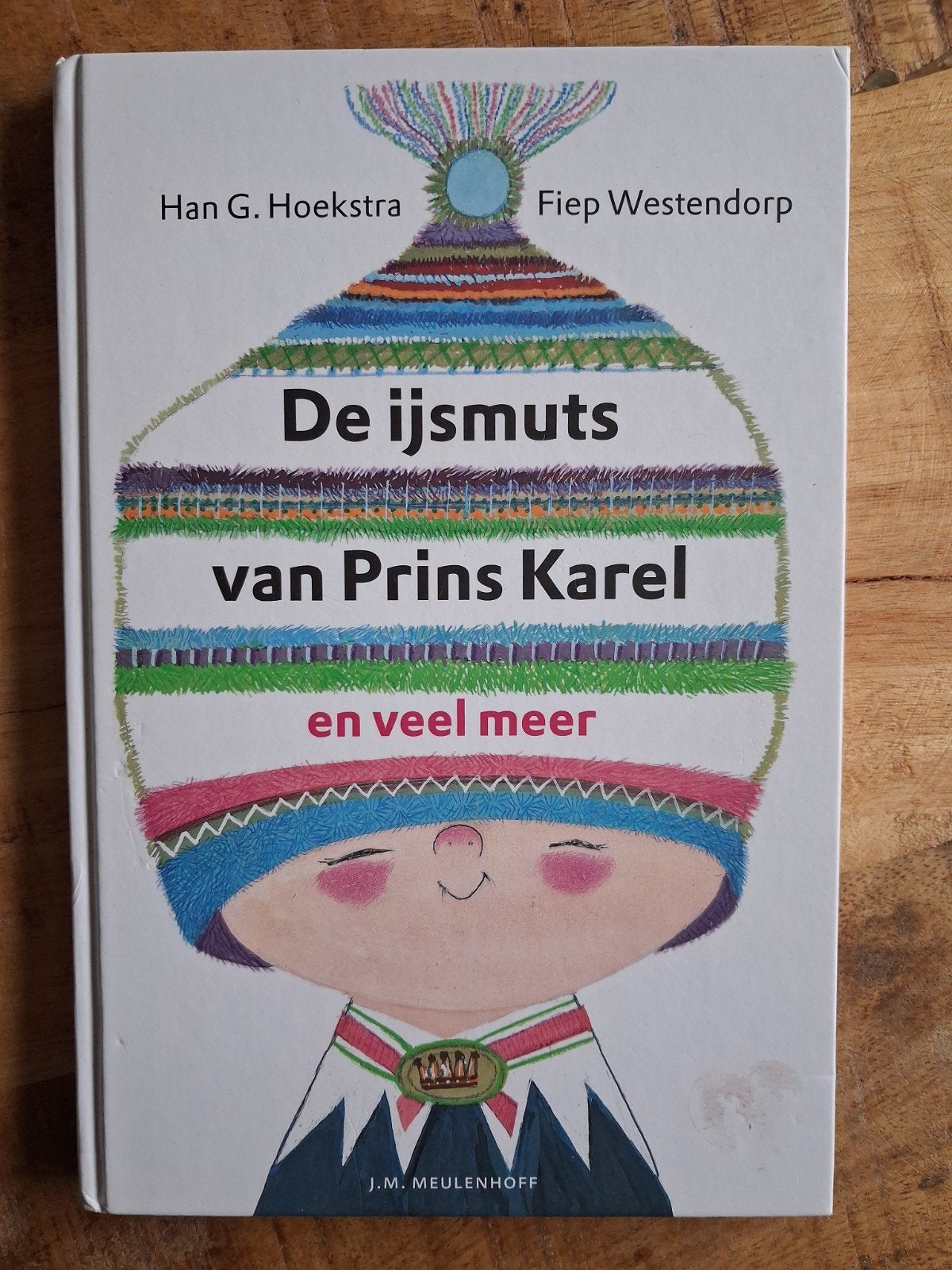 De ijsmuts van Prins Karel en veel meer..., Ophalen of Verzenden, Han G Hoekstra  - Fiep Westendorp, Fictie algemeen