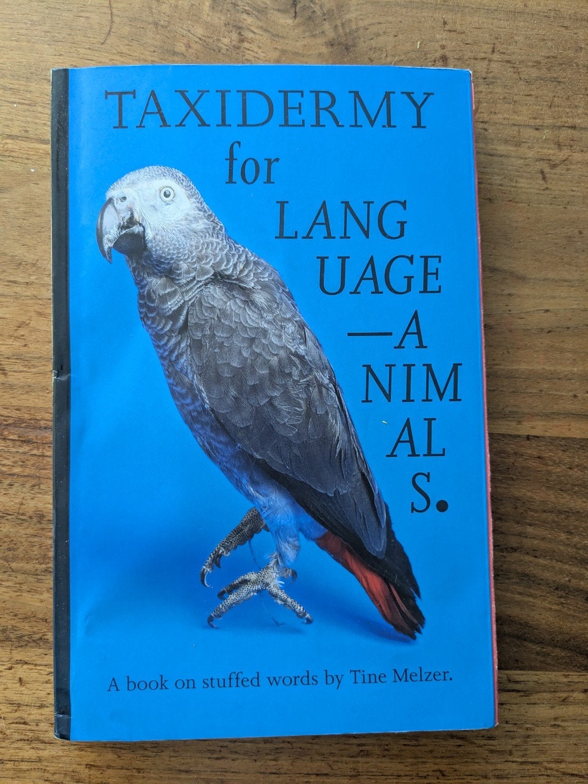 Taxidermy for Language-Animals - Tine Melzer, Boeken, Gelezen, Europa overig, Tine Melzer, Ophalen of Verzenden