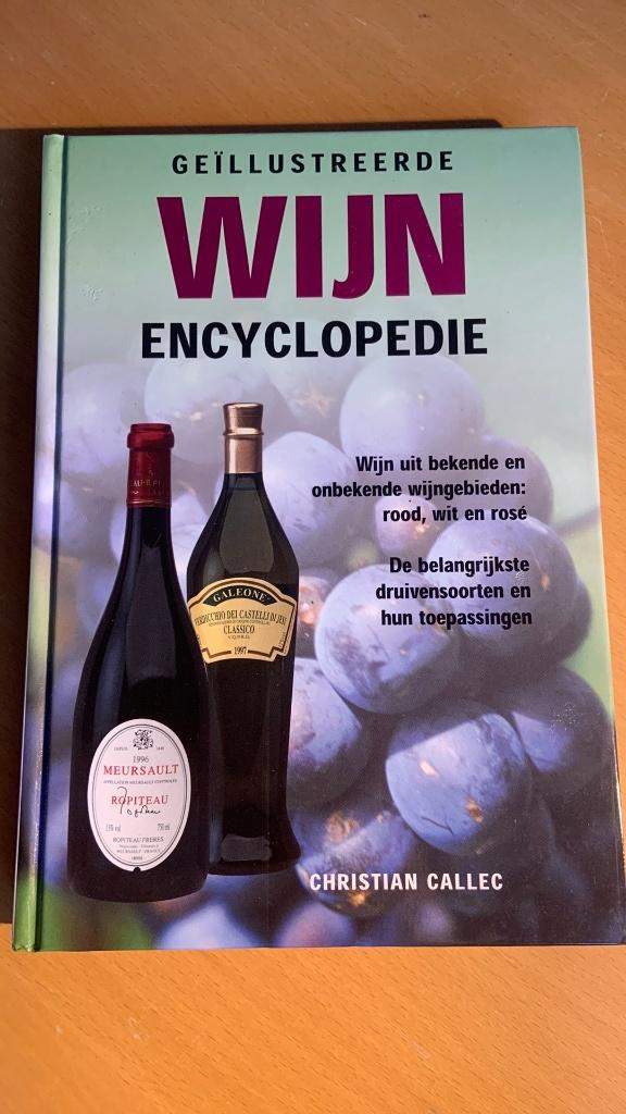 Christian Callec - Geillustreerde wijn encyclopedie, Ophalen of Verzenden, Zo goed als nieuw, Frankrijk