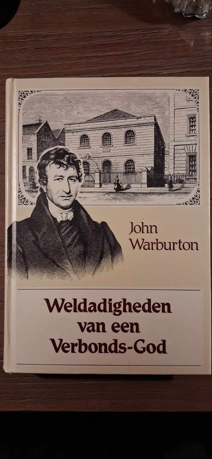 Weldadigheden van een Verbonds-God - John Warburton, Boeken, Ophalen of Verzenden, Gelezen, John Warburton, Christendom | Protestants