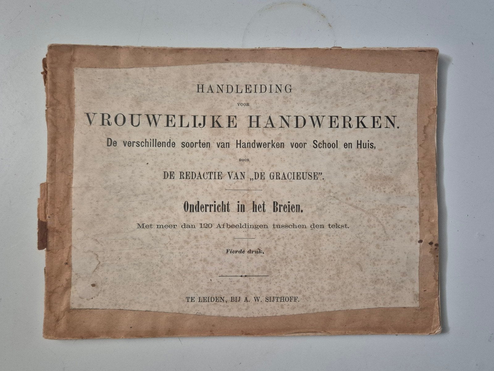 Vintage handleiding Vrouwelijke Handwerken -AW Sijthoff, Antiek en Kunst, Antiek | Boeken en Bijbels, Ophalen of Verzenden, A W Sijthoff