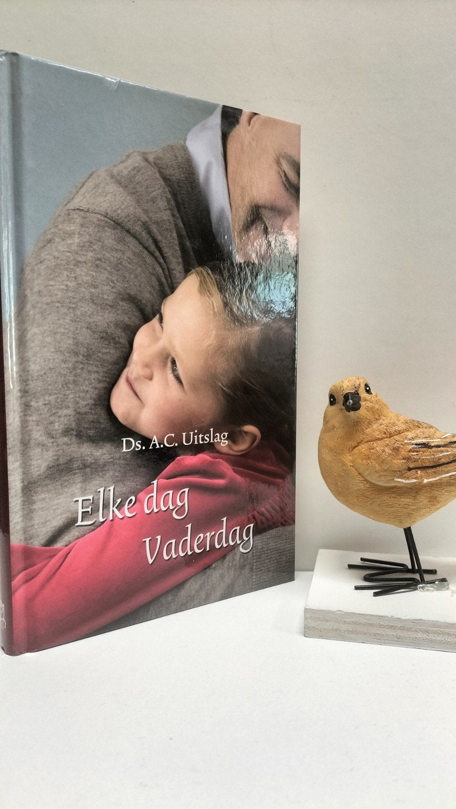 Uitslag, Ds. A.C.; Elke dag Vaderdag, Ophalen of Verzenden, Gelezen, Christendom | Protestants