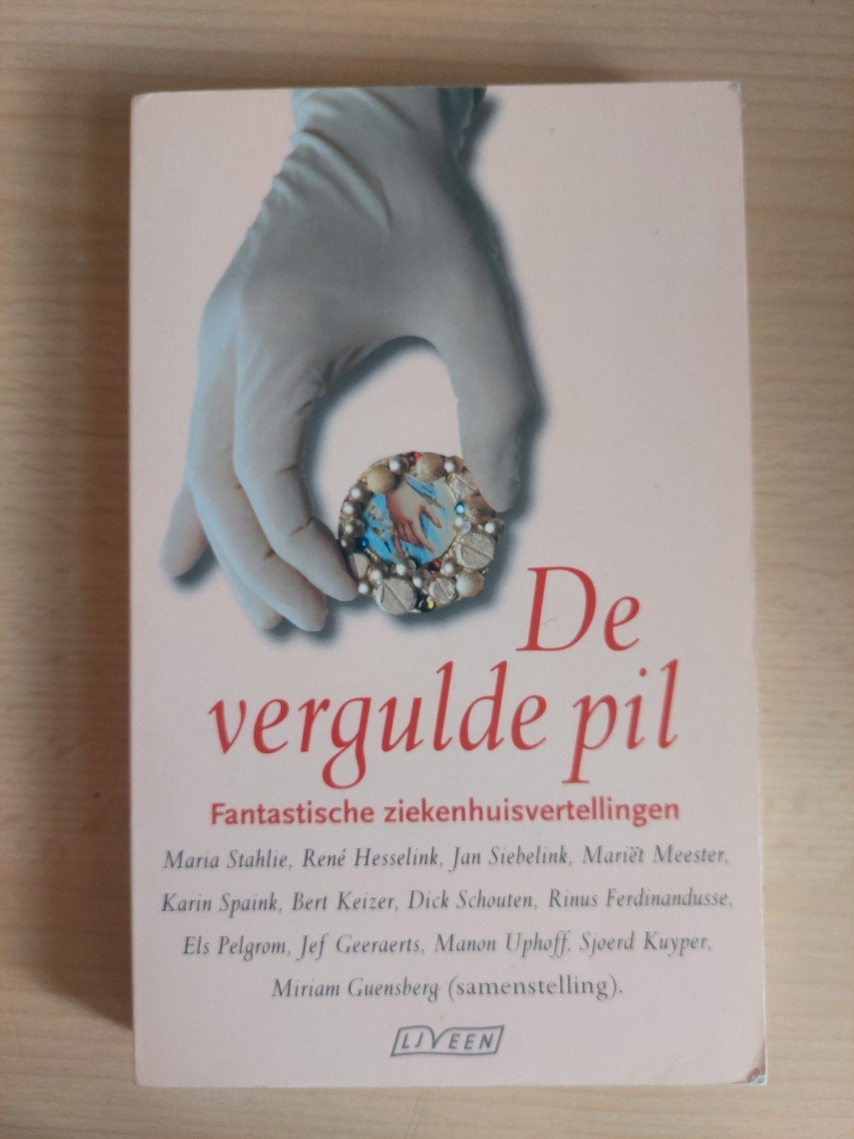 De vergulde pil - Fantastische ziekenhuisvertellingen, Ophalen of Verzenden, Gelezen, Miriam Guensberg (samenstelling), Nederland