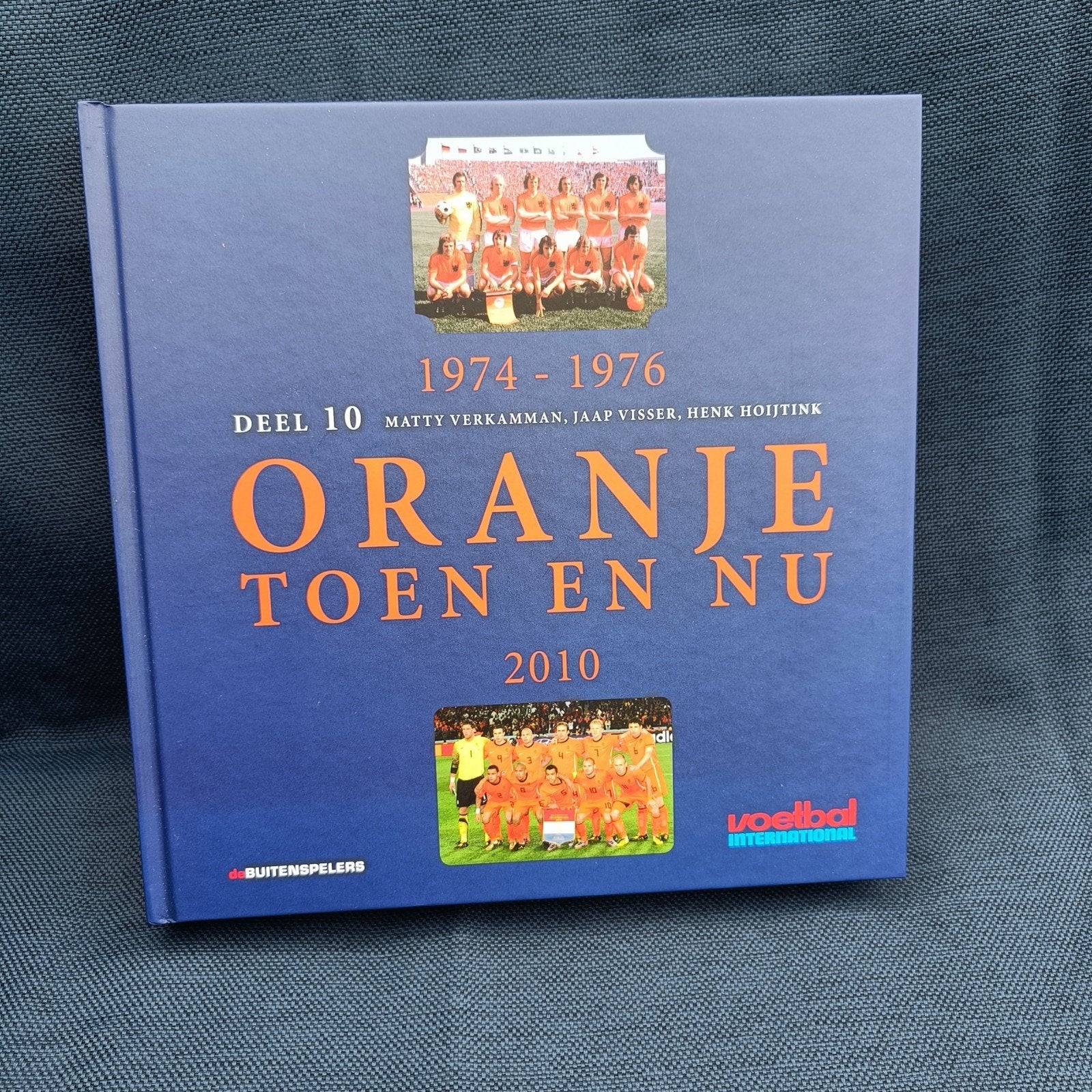 Oranje Toen en Nu 1974-1976 - Deel 10, Boeken, Sportboeken, Ophalen, Zo goed als nieuw, Matty Verkamman, Jaap Visser, Henk Hoijtink