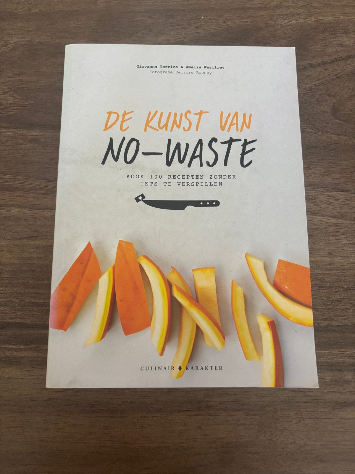 De Kunst van No-Waste: Kookboek zonder verspilling, Boeken, Kookboeken, Verzenden, Voorgerechten en Soepen, Zo goed als nieuw